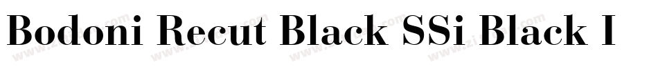 Bodoni Recut Black SSi Black Italic字体转换